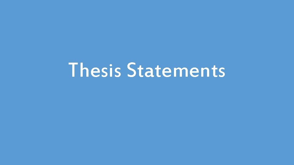 Thesis Statements 