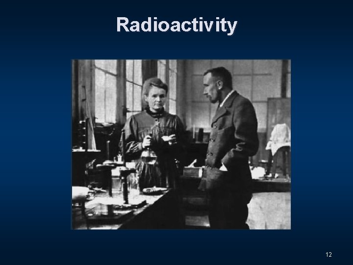 Radioactivity 12 