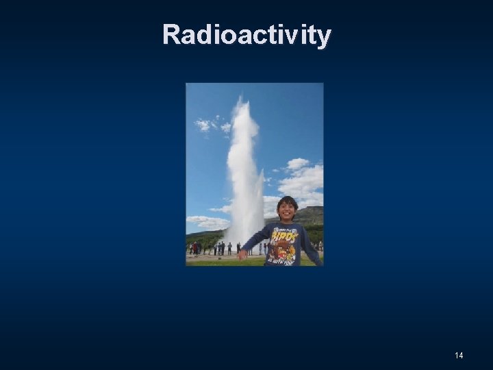 Radioactivity 14 