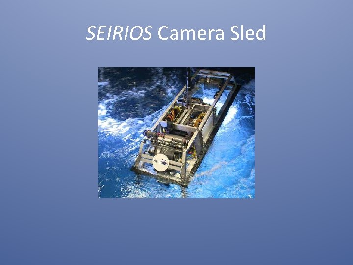 SEIRIOS Camera Sled 