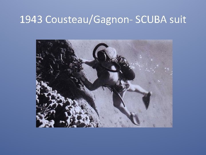 1943 Cousteau/Gagnon- SCUBA suit 