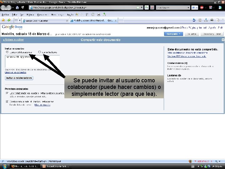 Se puede invitar al usuario como colaborador (puede hacer cambios) o simplemente lector (para