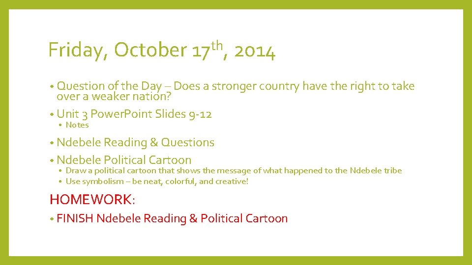 Friday, October 17 th, 2014 • Question of the Day – Does a stronger