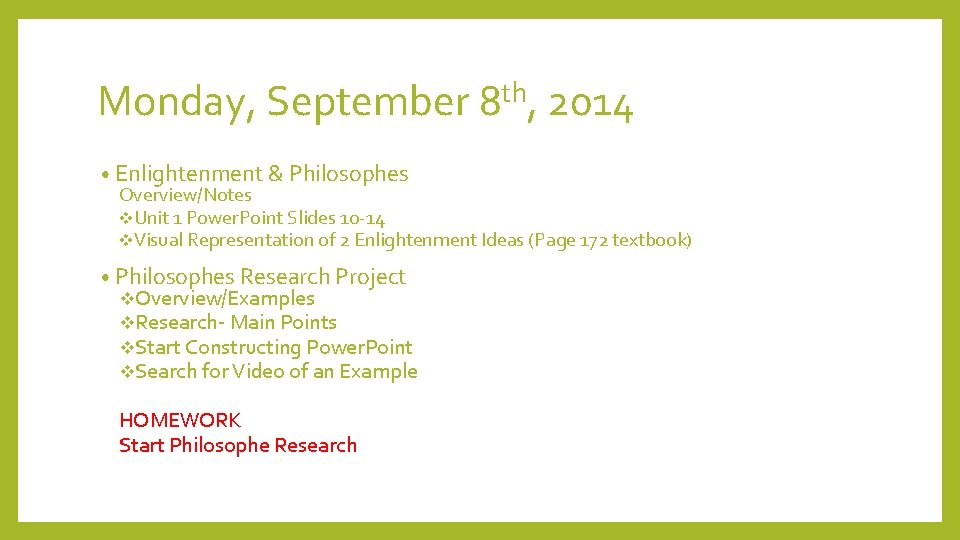 Monday, September 8 th, 2014 • Enlightenment & Philosophes Overview/Notes v. Unit 1 Power.