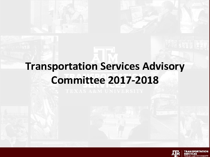 Transportation Services Advisory Committee 2017 -2018 