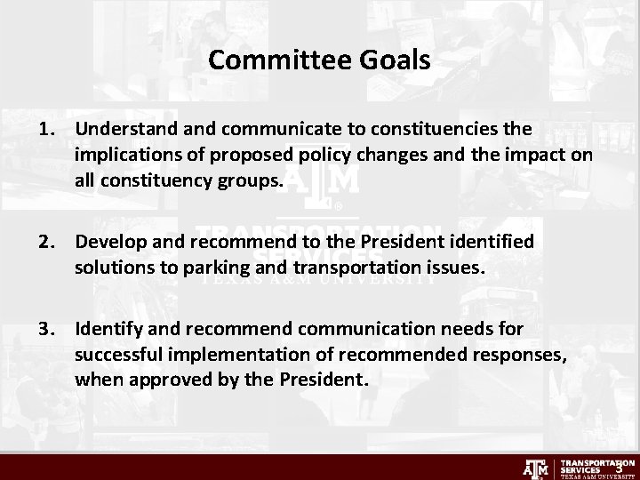 Committee Goals 1. Understand communicate to constituencies the implications of proposed policy changes and