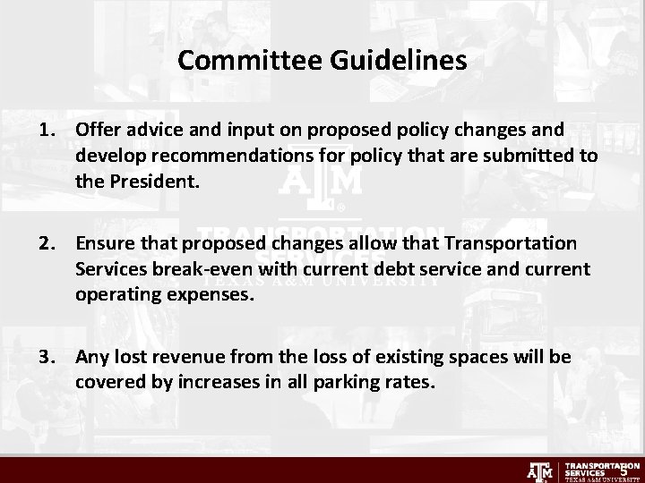 Committee Guidelines 1. Offer advice and input on proposed policy changes and develop recommendations