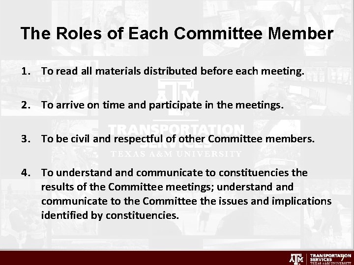 The Roles of Each Committee Member 1. To read all materials distributed before each