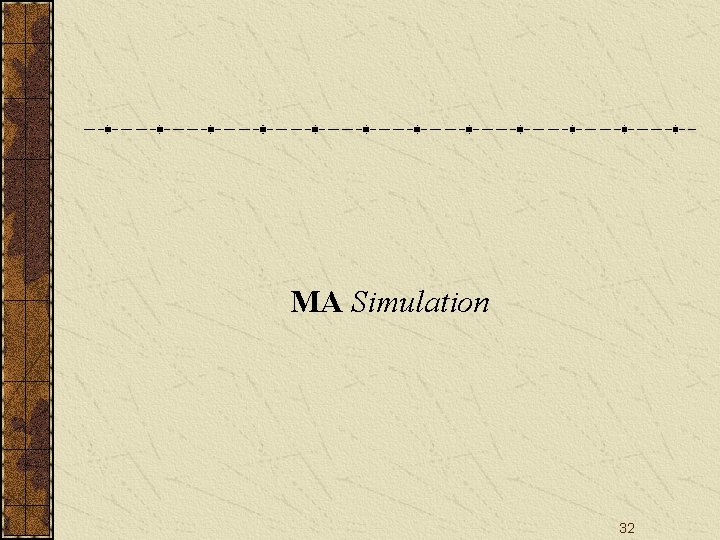 MA Simulation 32 