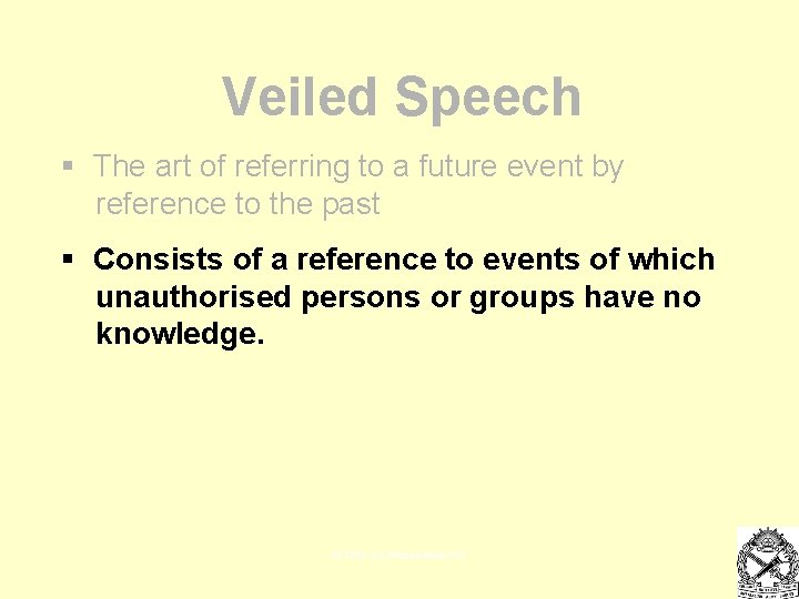 Veiled Speech § The art of referring to a future event by reference to