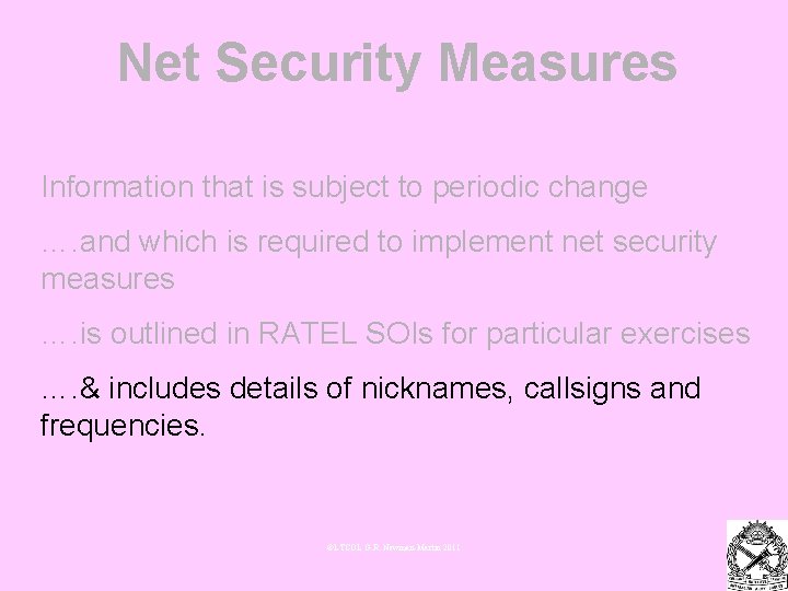 Net Security Measures Information that is subject to periodic change …. and which is