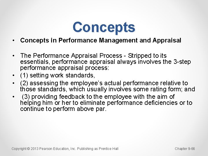 Concepts • Concepts in Performance Management and Appraisal • The Performance Appraisal Process -