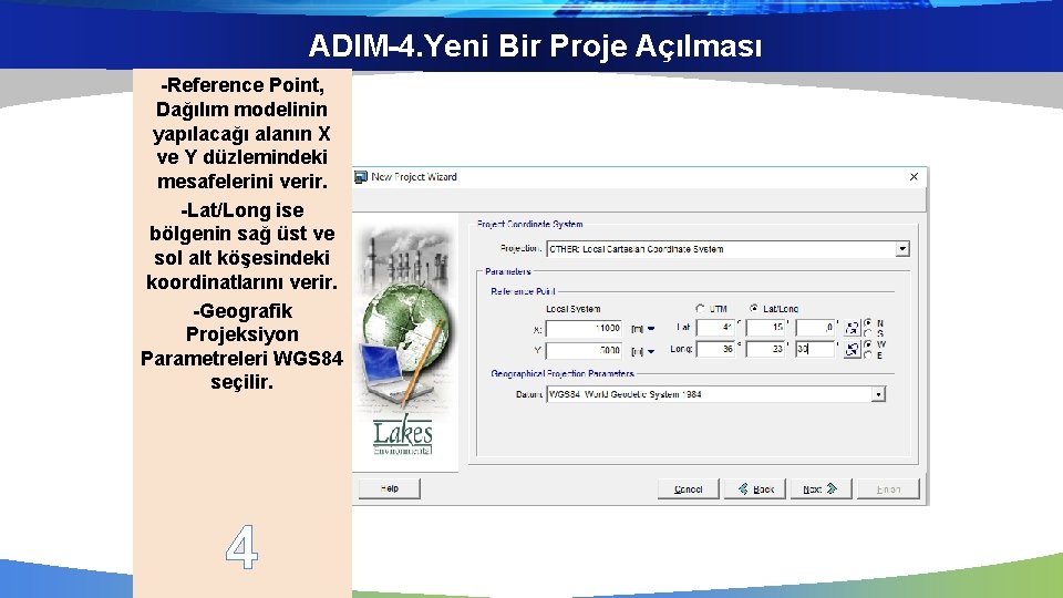ADIM-4. Yeni Bir Proje Açılması -Reference Point, Dağılım modelinin yapılacağı alanın X ve Y