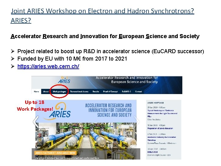 Joint ARIES Workshop on Electron and Hadron Synchrotrons? ARIES? Accelerator Research and Innovation for