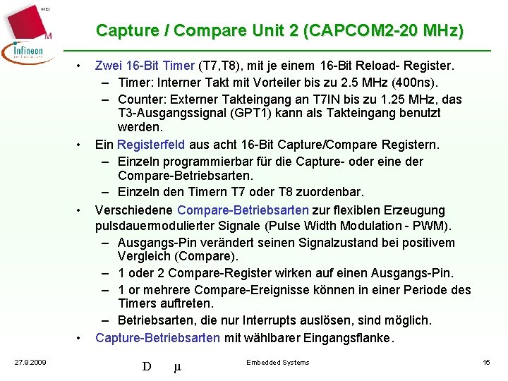 Capture / Compare Unit 2 (CAPCOM 2 -20 MHz) • • 27. 9. 2009