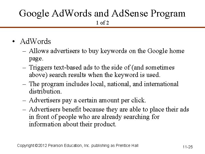 Google Ad. Words and Ad. Sense Program 1 of 2 • Ad. Words –