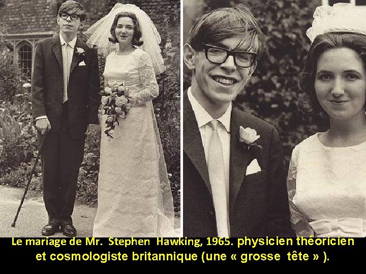 Le mariage de Mr. Stephen Hawking, 1965. physicien théoricien et cosmologiste britannique (une «