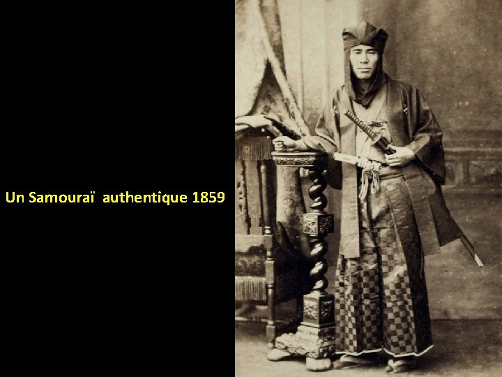 Un Samouraï authentique 1859 