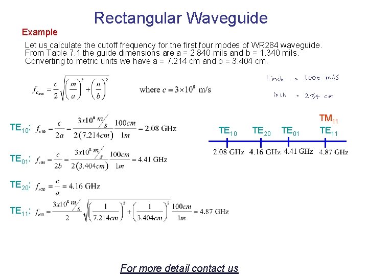 Example Rectangular Waveguide Let us calculate the cutoff frequency for the first four modes