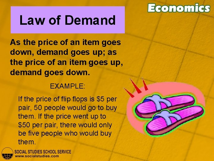 Law of Demand As the price of an item goes down, demand goes up;