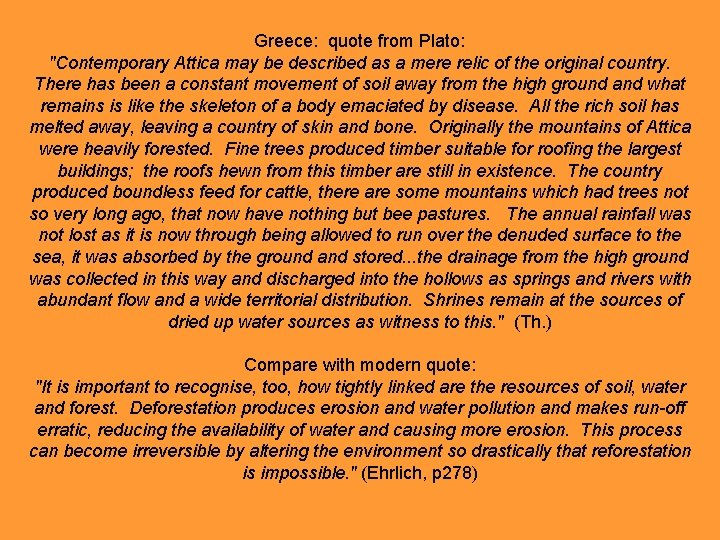 Greece: quote from Plato: "Contemporary Attica may be described as a mere relic of