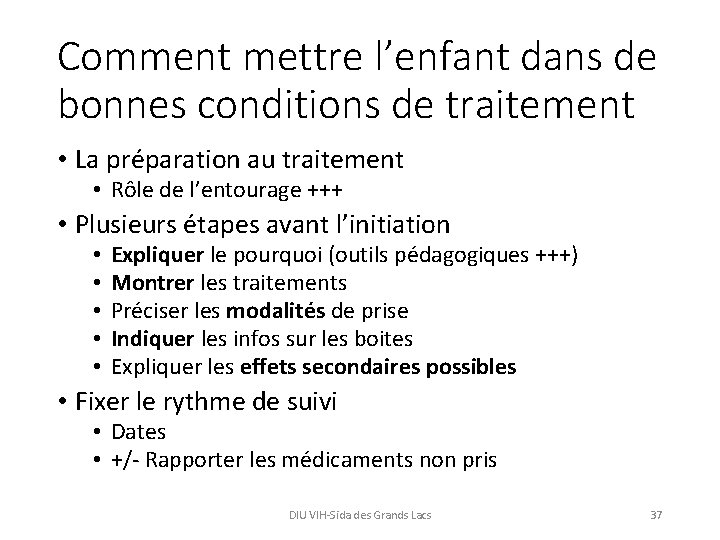 Comment mettre l’enfant dans de bonnes conditions de traitement • La préparation au traitement