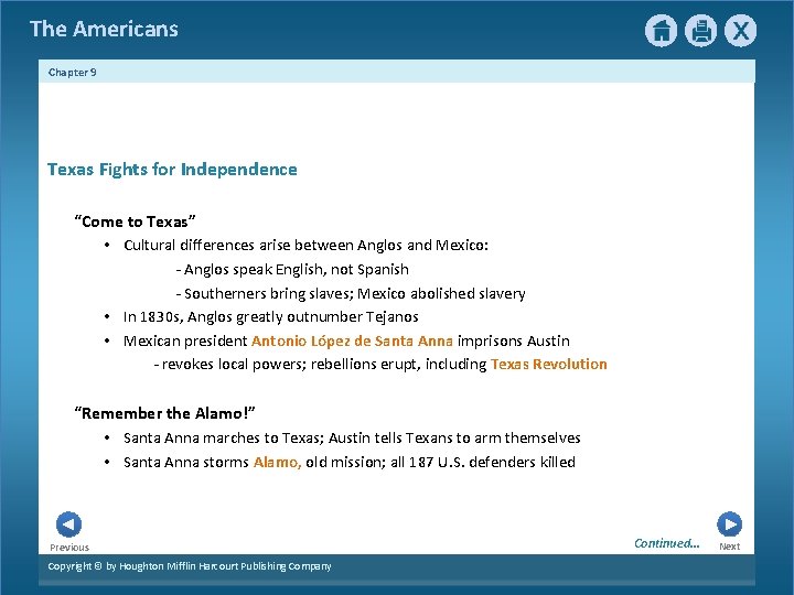 The Americans Chapter 9 Texas Fights for Independence “Come to Texas” • Cultural differences