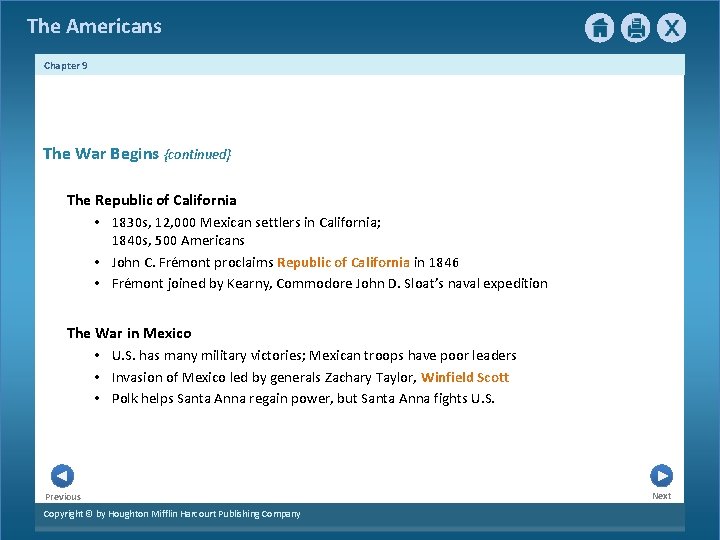 The Americans Chapter 9 The War Begins {continued} The Republic of California • 1830