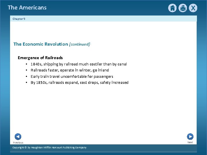 The Americans Chapter 9 The Economic Revolution {continued} Emergence of Railroads • 1840 s,