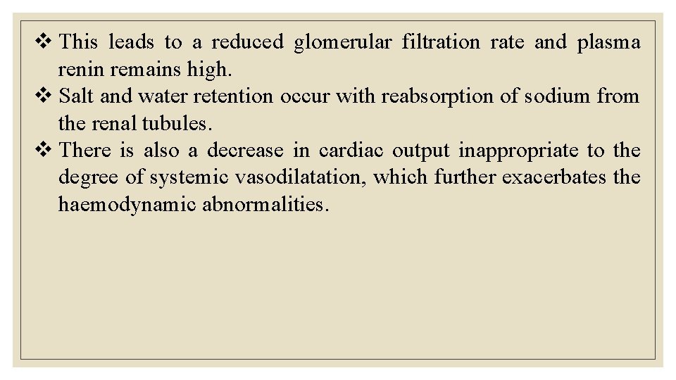v This leads to a reduced glomerular filtration rate and plasma renin remains high. v This leads to a reduced glomerular filtration rate and plasma renin remains high.