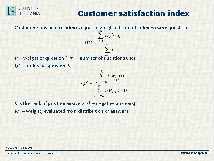 Customer satisfaction index is equal to weighted sum of indexes every question ul –