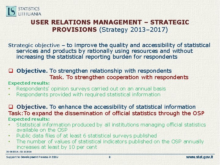 USER RELATIONS MANAGEMENT – STRATEGIC PROVISIONS (Strategy 2013– 2017) Strategic objective – to improve