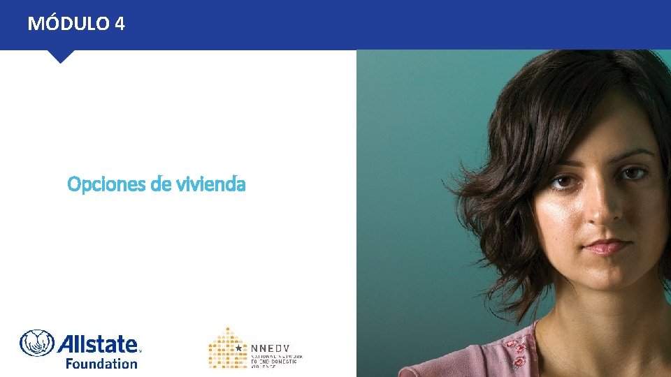 MÓDULO 4 Opciones de vivienda 