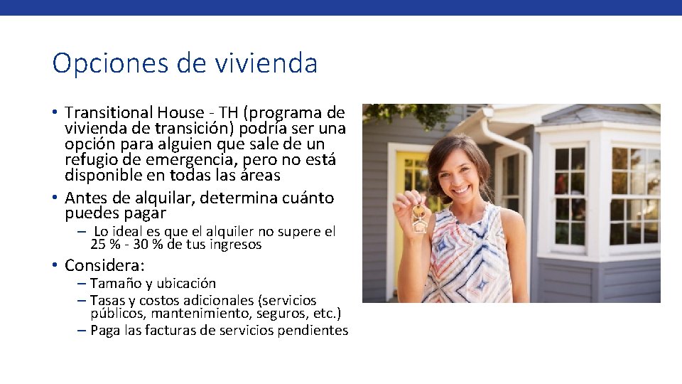 Opciones de vivienda • Transitional House - TH (programa de vivienda de transición) podría