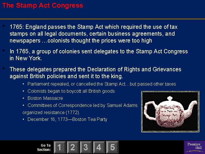 The Stamp Act Congress • 1765: England passes the Stamp Act which required the