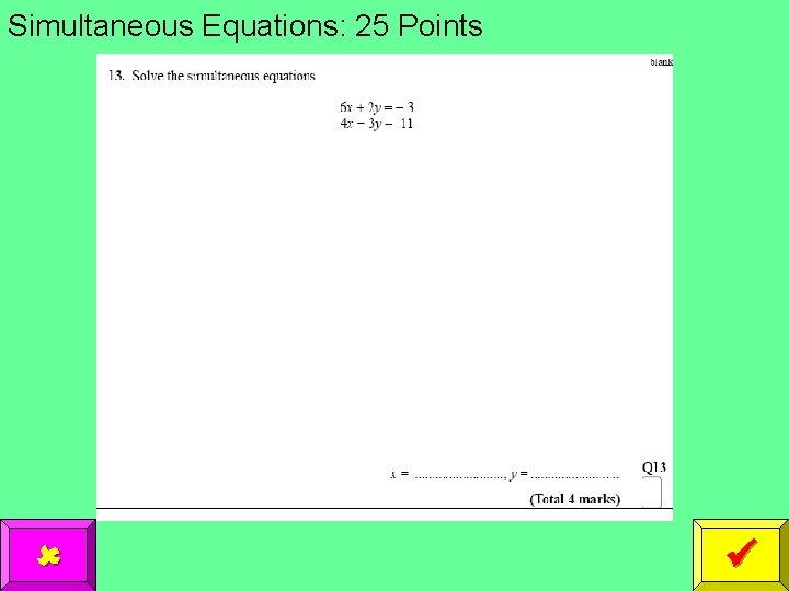 Simultaneous Equations: 25 Points 
