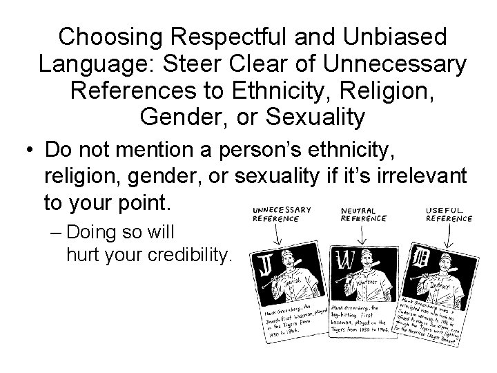 Choosing Respectful and Unbiased Language: Steer Clear of Unnecessary References to Ethnicity, Religion, Gender,