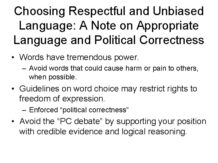 Choosing Respectful and Unbiased Language: A Note on Appropriate Language and Political Correctness •