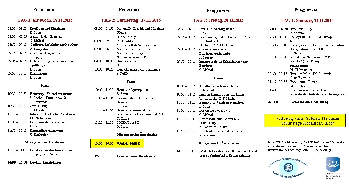 Programm TAG 1: Mittwoch, 18. 11. 2015 TAG 2: Donnerstag, 19. 11. 2015 TAG