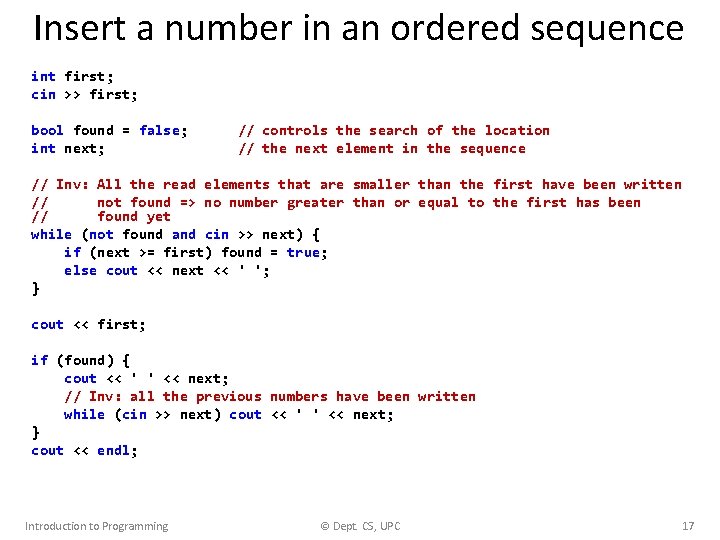 Insert a number in an ordered sequence int first; cin >> first; bool found Insert a number in an ordered sequence int first; cin >> first; bool found
