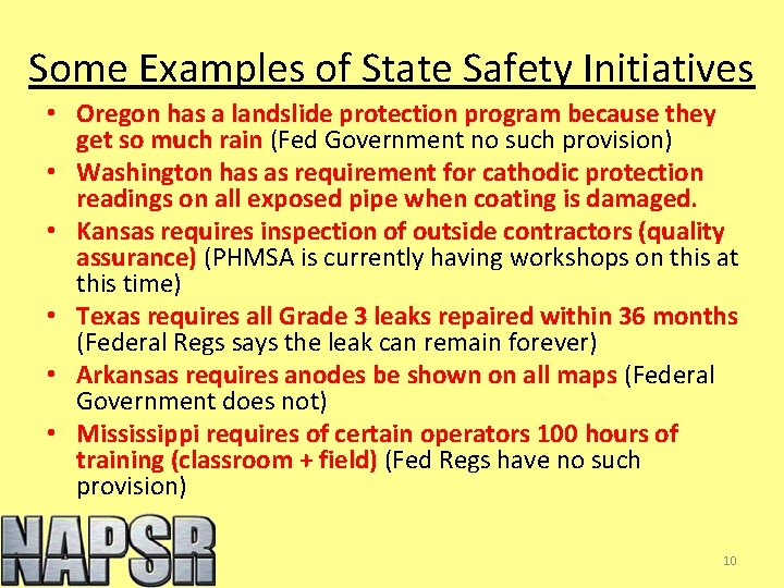 Some Examples of State Safety Initiatives • Oregon has a landslide protection program because