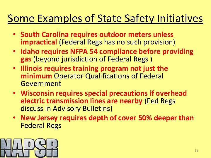 Some Examples of State Safety Initiatives • South Carolina requires outdoor meters unless impractical