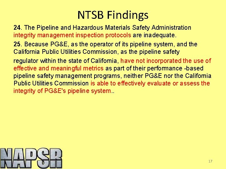 NTSB Findings 24. The Pipeline and Hazardous Materials Safety Administration integrity management inspection protocols