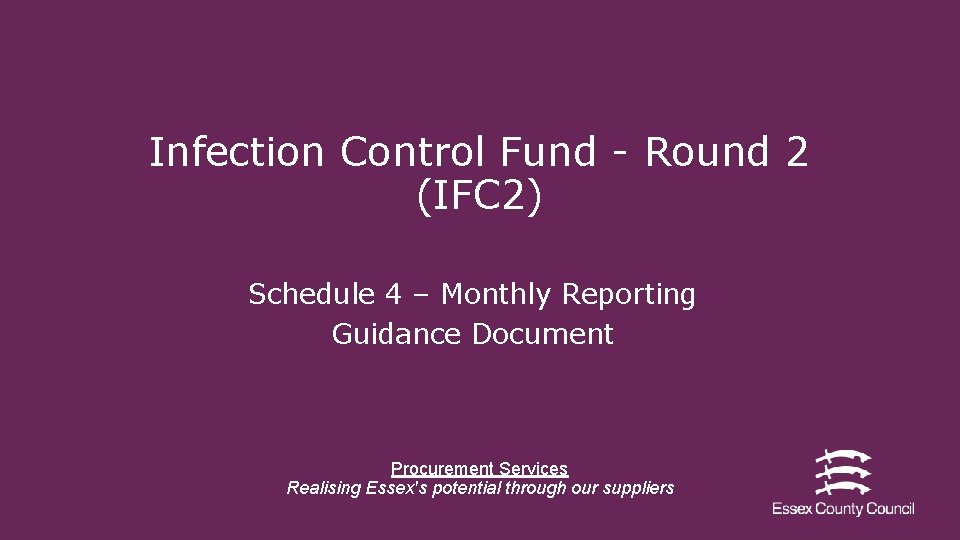 Infection Control Fund - Round 2 (IFC 2) Schedule 4 – Monthly Reporting Guidance