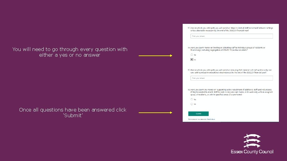 You will need to go through every question with either a yes or no