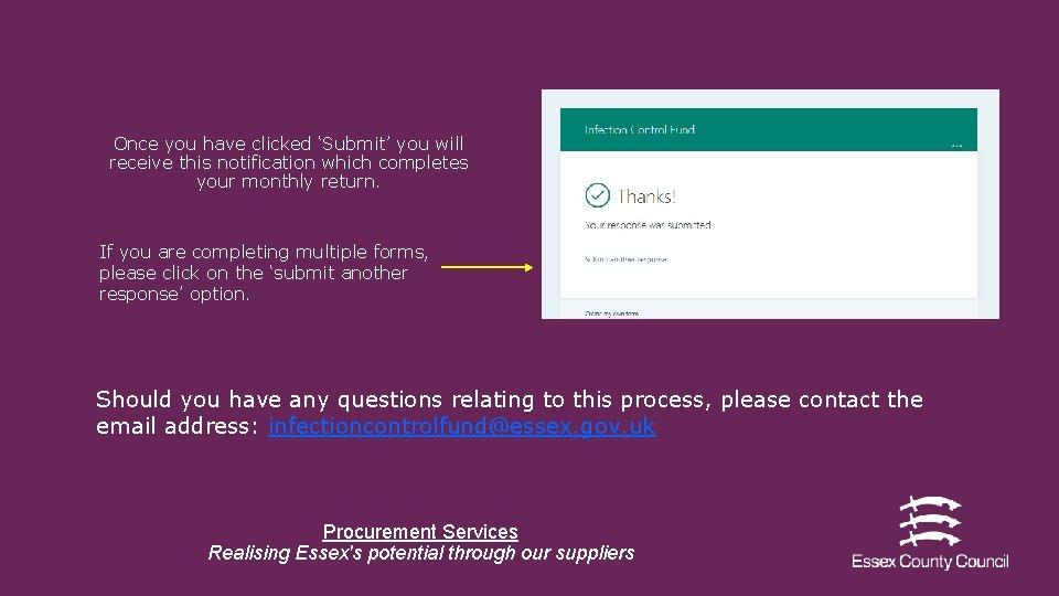 Once you have clicked ‘Submit’ you will receive this notification which completes your monthly