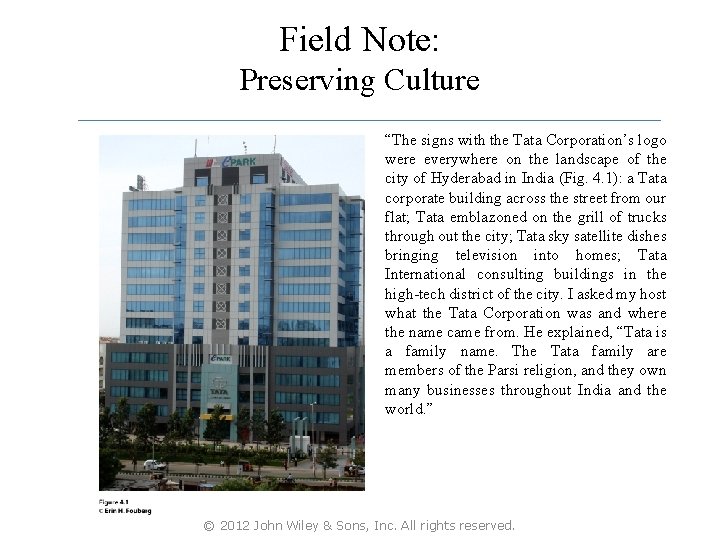 Field Note: Preserving Culture “ “The signs with the Tata Corporation’s logo were everywhere