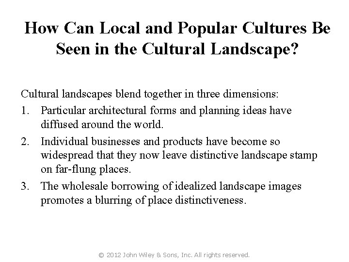 How Can Local and Popular Cultures Be Seen in the Cultural Landscape? Cultural landscapes