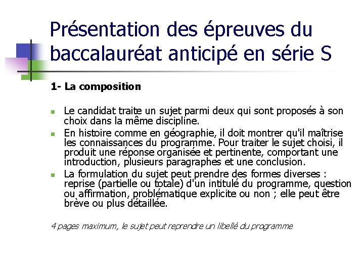 Présentation des épreuves du baccalauréat anticipé en série S 1 - La composition n