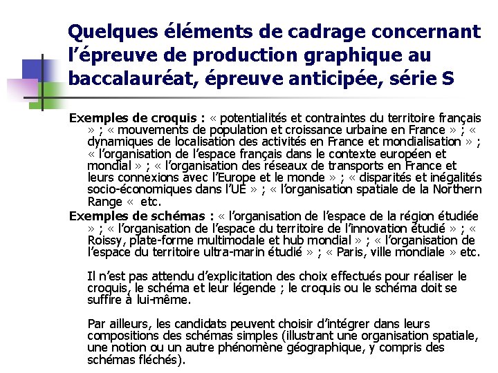 Quelques éléments de cadrage concernant l’épreuve de production graphique au baccalauréat, épreuve anticipée, série